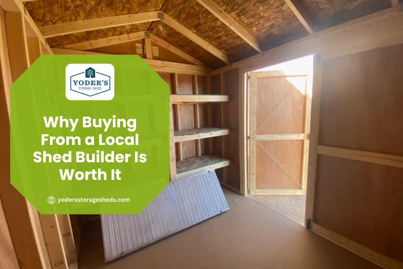 Why Buying From a Local Shed Builder Is Worth It