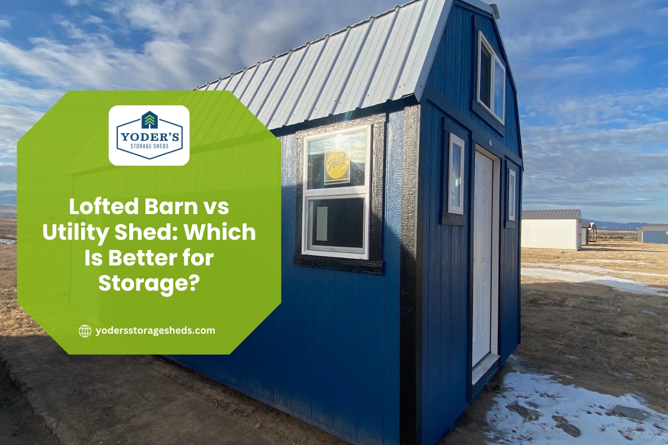 Lofted Barn vs Utility Shed Which Is Better for Storage